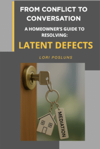 Book cover for Latent Defects guide by Lori Posluns – real estate mediation and arbitration in Quebec